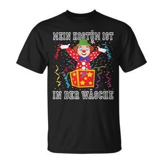 Clown Carnival Costume My Costume Is In The Laundry S T-Shirt - Geschenkecke