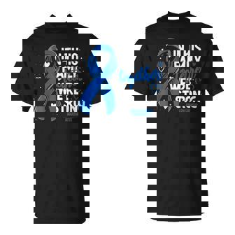 Colorectal Cancer Support Family Colon Cancer Awareness T-Shirt - Seseable
