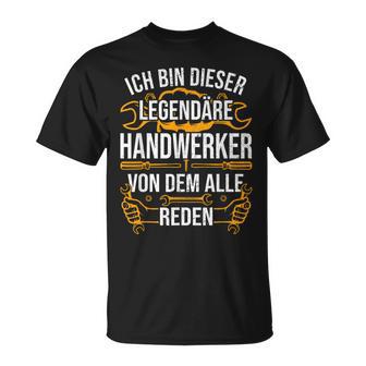 Craftsman Ich Bin Dieser Legendäre Handwerker Man T-Shirt - Geschenkecke