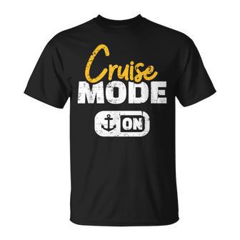 Cruise Cruise Mode On T-Shirt - Geschenkecke