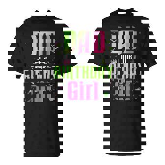 Dad Of The Birthday Girl Matching Witch Family Bday Party T-Shirt | Seseable UK
