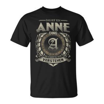 Das Ist Ein Anne Ding Anne Name T-Shirt - Geschenkecke