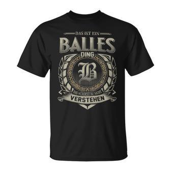 Das Ist Ein Balles Ding Balles Name T-Shirt - Geschenkecke