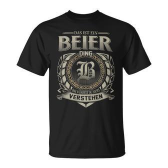 Das Ist Ein Beier Ding Beier Name T-Shirt - Geschenkecke