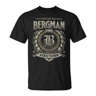 Das Ist Ein Bergman Ding Bergman Name T-Shirt - Geschenkecke