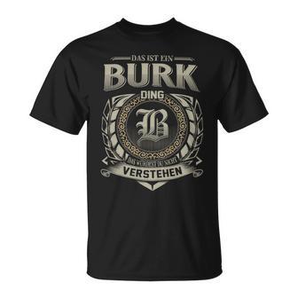 Das Ist Ein Burk Ding Burk Name T-Shirt - Geschenkecke