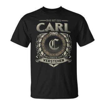 Das Ist Ein Carl Ding Carl Name T-Shirt - Geschenkecke