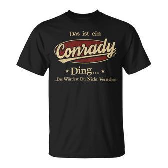 Das Ist Ein Conrady Ding Das Würdest Du Nicht Verstehen Conrady Name T-Shirt - Geschenkecke