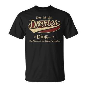 Das Ist Ein Doerries Ding Das Würdest Du Nicht Verstehen Doerries Name T-Shirt - Geschenkecke