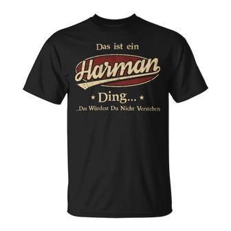 Das Ist Ein Harman Ding Das Würdest Du Nicht Verstehen Harman Name T-Shirt - Geschenkecke