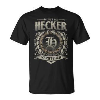 Das Ist Ein Hecker Ding Hecker Name T-Shirt - Geschenkecke