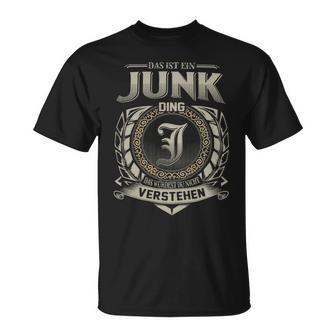 Das Ist Ein Junk Ding Junk Name T-Shirt - Geschenkecke