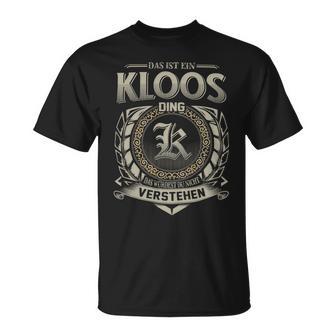 Das Ist Ein Kloos Ding Kloos Name T-Shirt - Geschenkecke