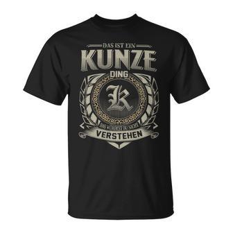 Das Ist Ein Kunze Ding Kunze Name T-Shirt - Geschenkecke