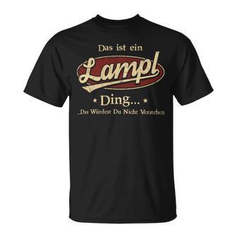 Das Ist Ein Lampl Ding Das Würdest Du Nicht Verstehen Lampl Name T-Shirt - Geschenkecke