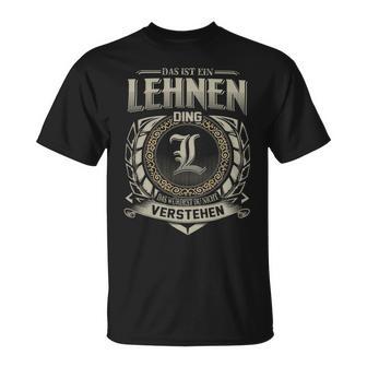 Das Ist Ein Lehnen Ding Lehnen Name T-Shirt - Geschenkecke