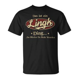 Das Ist Ein Lingk Ding Das Würdest Du Nicht Verstehen Lingk Name T-Shirt - Geschenkecke