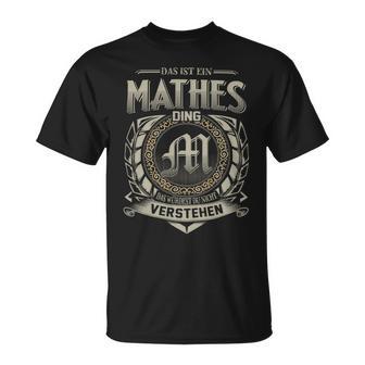 Das Ist Ein Mathes Ding Mathes Name T-Shirt - Geschenkecke