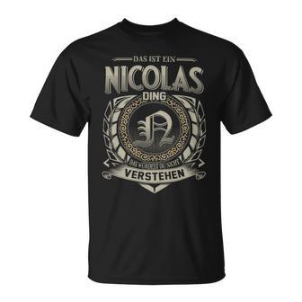 Das Ist Ein Nicolas Ding Nicolas Name T-Shirt - Geschenkecke