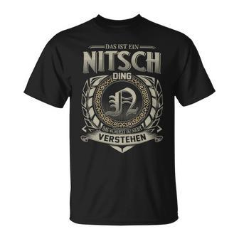 Das Ist Ein Nitsch Ding Nitsch Name T-Shirt - Geschenkecke