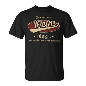 Das Ist Ein Weins Ding Das Würdest Du Nicht Verstehen Weins Name T-Shirt - Geschenkecke