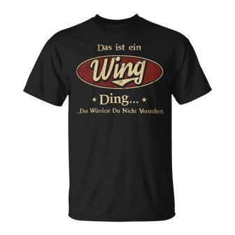 Das Ist Ein Wing Ding Das Würdest Du Nicht Verstehen Wing Name T-Shirt - Geschenkecke