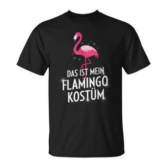 Das Ist Mein Flamingo Kostüm – Carnival Fancy Dress T-Shirt - Geschenkecke