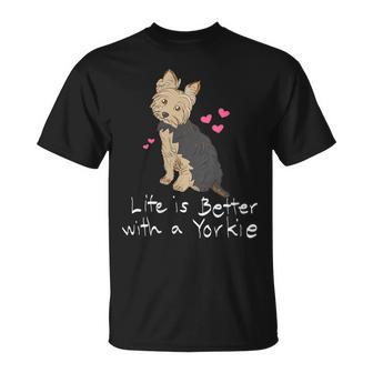 De Yorkshire Terrier Con Texto En Inglés Life Is Better With A Yorkie Cuello Camiseta unisex - Regaloses
