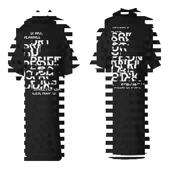 Dear World Sorry Our President Is A Bag Of Dicks Meme T-Shirt - Monsterry