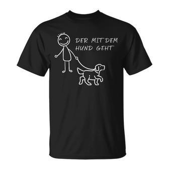 Der Mit Dem Hund Geht Gassi Gehen Hunde Herchen T-Shirt - Geschenkecke