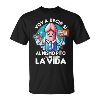 Despedida De Solteraoy A Decir Si Al Mismo Pito Game Over Camiseta unisex - Regaloses