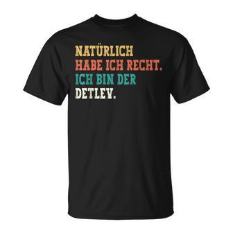 Detlev Saying First Name Name Detlev T-Shirt - Geschenkecke