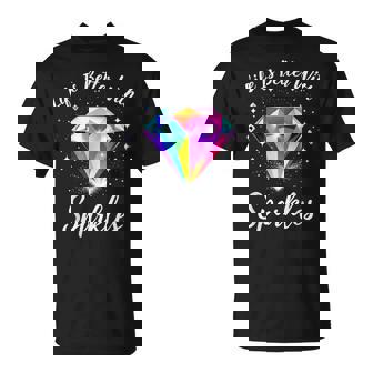 Diamond Painting Life Is Better With Sparkles T-Shirt - Monsterry