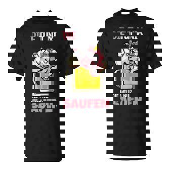 Die Tut Nichts Die Will Nur Saufen T-Shirt - Geschenkecke
