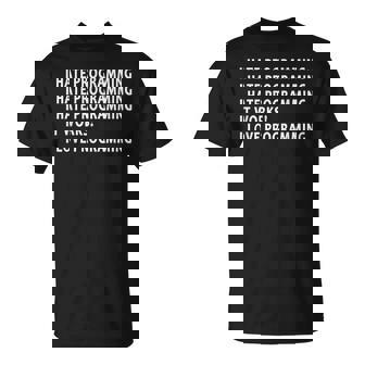 Divertido Odio Programar El Regalo De Codificación Para El Programador Camiseta unisex - Regaloses