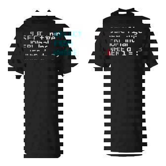 Divertido Programador De Bases De Datos Sql Query Geek Camiseta unisex - Regaloses