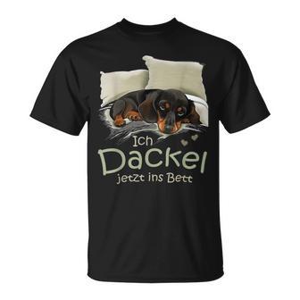 Dog Dachshund Official Sleep I Dachshund Now Ins Bed T-Shirt - Geschenkecke