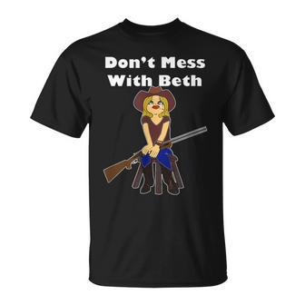 Don't Mess With Beth By Ray T-Shirt - Thegiftio UK