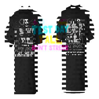 Dont Stress Do Your Best Testing Day Teachers Boys Girls T-Shirt - Monsterry