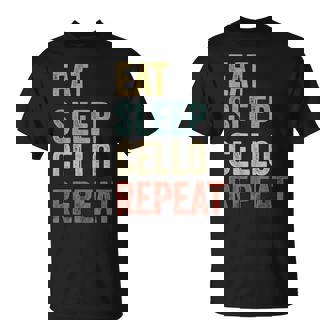 Eat Sleep Cello Repeat Camisaiolonchelo Camiseta unisex - Regaloses