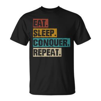 Eat Sleep Conquer Repeat Retrointage Motivacional Divertido Camiseta unisex - Regaloses