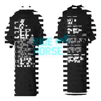 Eat Sleep Ride Horse Repeat Equitación Amante Camiseta unisex - Regaloses