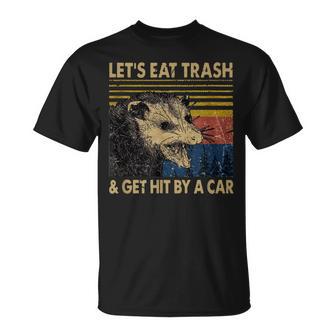 Lets Eat Trash And Get Hit By A Car -Intage Opossum T-Shirt - Geschenkecke