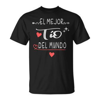 El Mejor Tío Del Mundo Regalo Para Día Del Padre Camiseta unisex - Regaloses