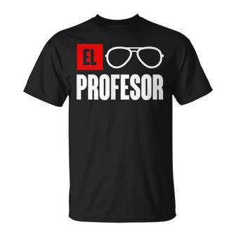 El Professor Money Costume Work Glasses Teacher's T-Shirt - Geschenkecke