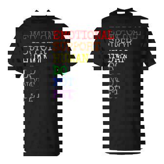 Emotional Support Human Service Dog Owner T-Shirt - Monsterry