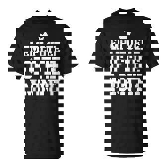 Employee Of Month Winner Crown Award T-Shirt | Mazezy
