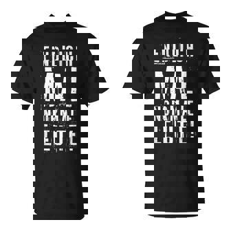 Endlich Mal Normale Leute Statement T-Shirt - Geschenkecke