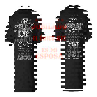 Estoy Jubilado Jubilación Papá Abuelo Jubilados Camiseta unisex - Regaloses