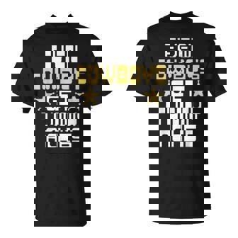 Even Cowboys Get Tummy Aches Cowboy Tummy Ache Survivor T-Shirt - Monsterry